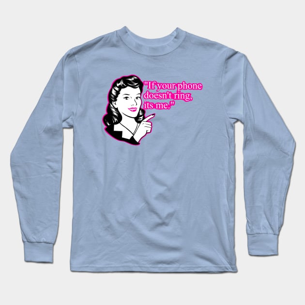 sarcastic girl, funny sayings Long Sleeve T-Shirt by TimAddisonArt